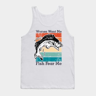 Women Want Me Fish Fear Me Tank Top